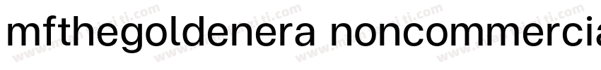 mfthegoldenera noncommercial light字体转换